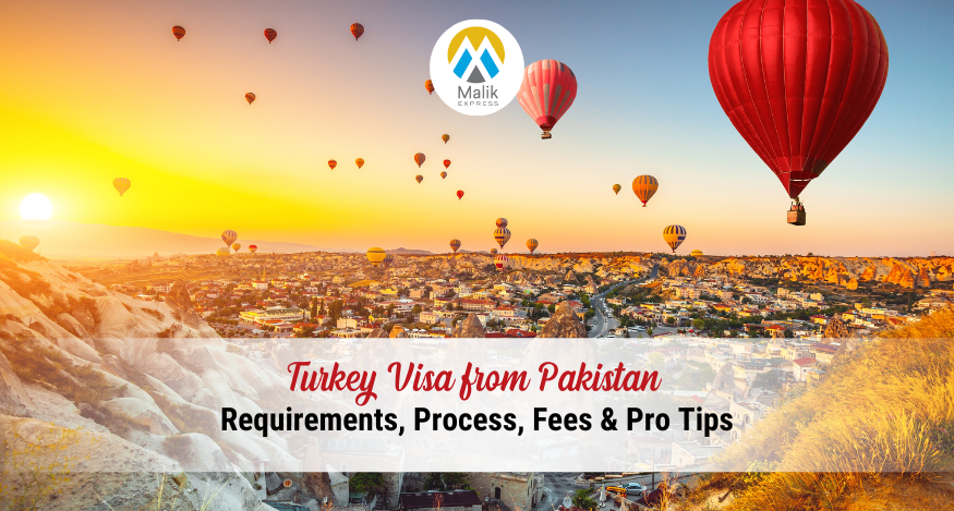 Turkey Visa from Pakistan (2025): Requirements, Process, Fees & Pro Tips