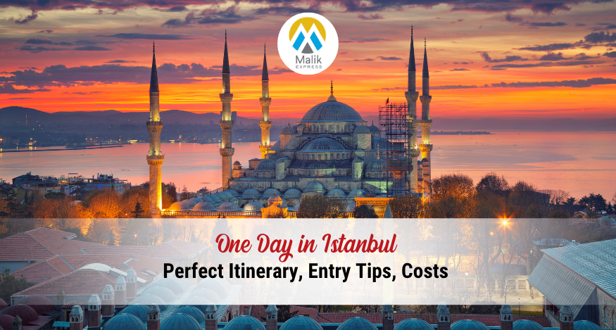 One Day in Istanbul (2025): Perfect Itinerary, Entry Tips, Costs