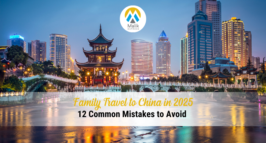 Family Travel to China in 2025: 12 Common Mistakes to Avoid
