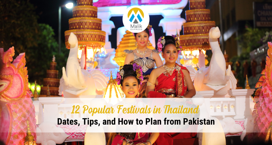 12 Popular Festivals in Thailand: Dates, Tips, and How to Plan from Pakistan