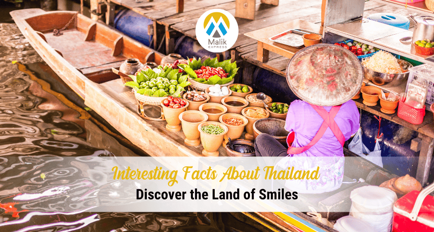 Interesting Facts About Thailand Every Traveller Should Know