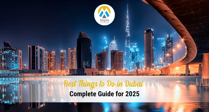 Best Things to Do in Dubai: Complete Guide for 2025
