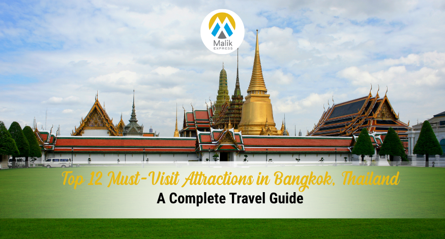 Top 12 Must-Visit Attractions in Bangkok, Thailand