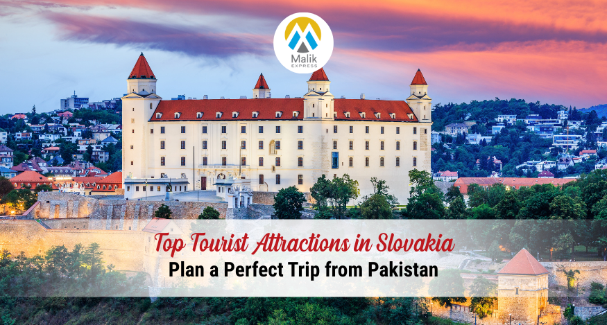 Best Places to Visit in Slovakia from Pakistan: Top Attractions, Tips and Tours
