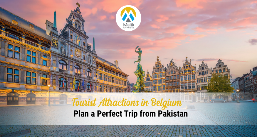 Top Tourist Attractions In Belgium: Complete 2025 Guide By Malik Express