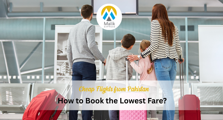 Cheap Flights from Pakistan 2026| How to Book Lowest Fares?