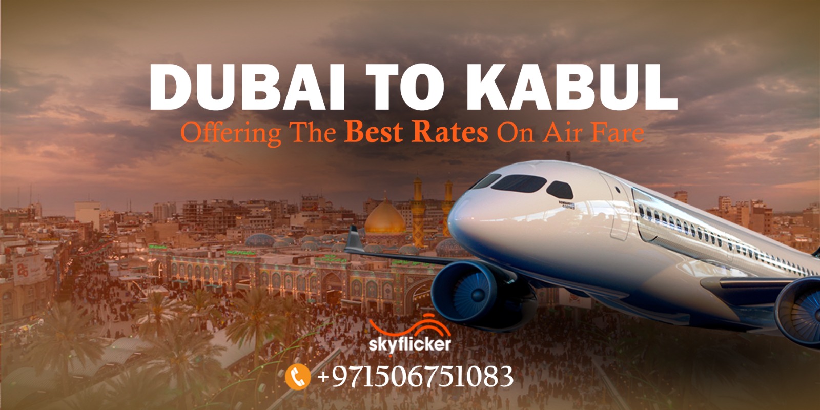 Dubai to Kabul Air Ticket Best Deals | +971506751083	 | Sky Flicker