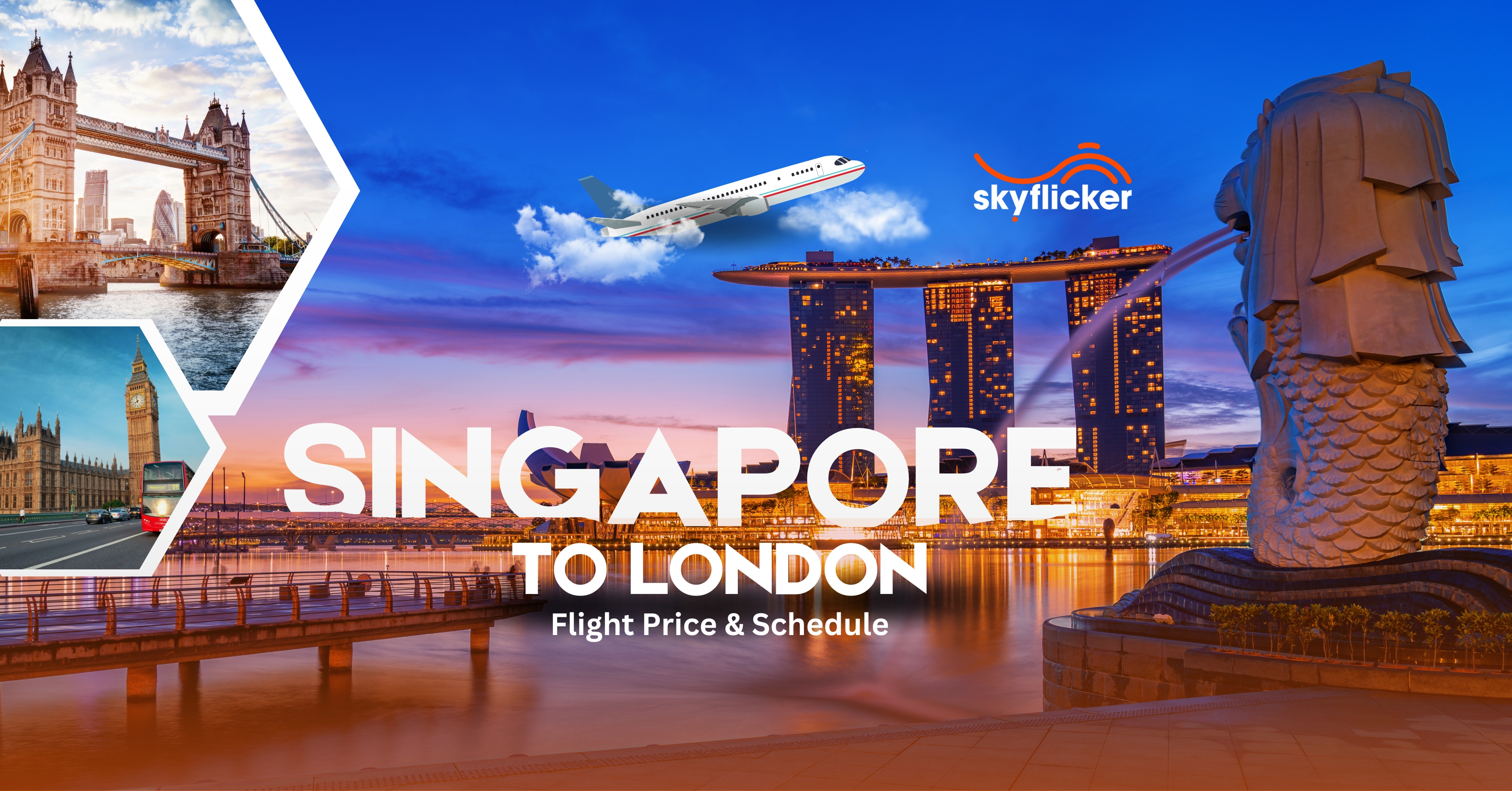 Singapore to London Flight Price & Schedule | 971506751083 | Sky Flicker